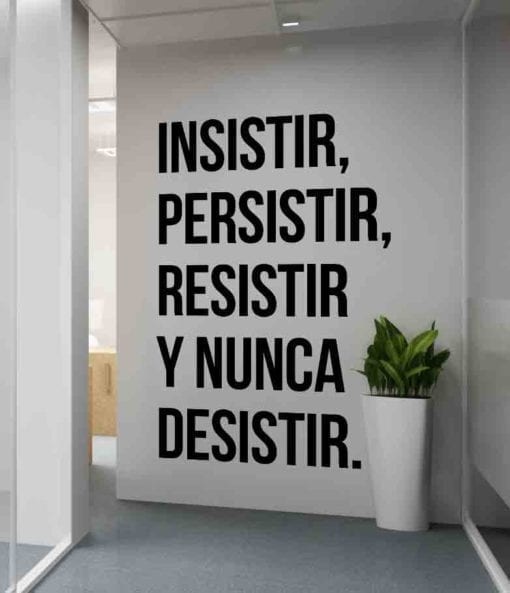 Insistir-Persistir-Resistir-Y-Nunca-Desistir